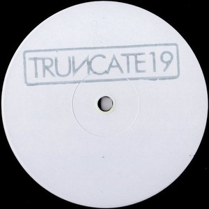 Truncate - Wave 2 [TRUNCATE19]