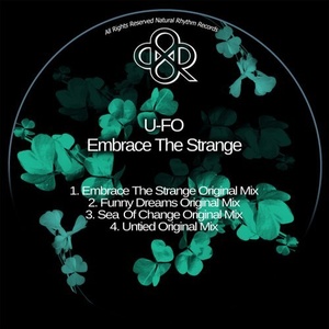 U-FO - Embrance The Strange [NR333]