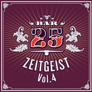 VA - Bar 25 Zeitgeist, Vol. 4 [BAR25094DJ]
