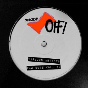 VA - Raw Cuts, Vol. 13 [SNATCHOFF053]