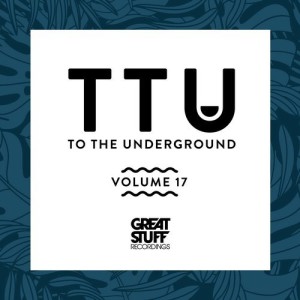 VA - To The Underground, Vol. 17 [GSRCD78]