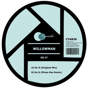 WillowMan - Do It [CYAN36]