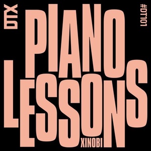 Xinobi - Piano Lessons [DT101]