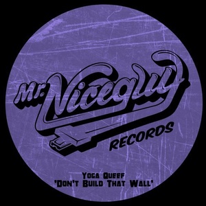 Yoga Queef - Don't Build That Wall [MNG70]