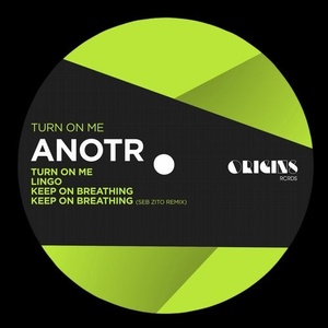 ANOTR - Turn On Me - EP [ORIGINS16]