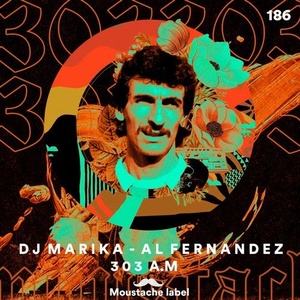 Al-Fernandez, DJ Marika - 303 A.M [ML186]