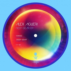 Alex Aglieri - Deep Gear EP [TLP091]