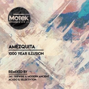 Amezquita - 1000 Year Illusion [MTK048]