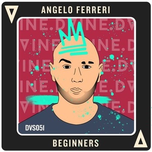 Angelo Ferreri - Beginners [DVS051]