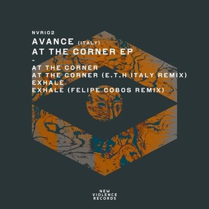 Avance (Italy) - At The Corner EP [NVR102]