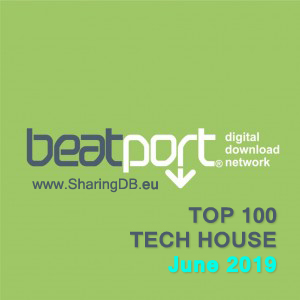 Beatport Top 100 Tech House June 2019