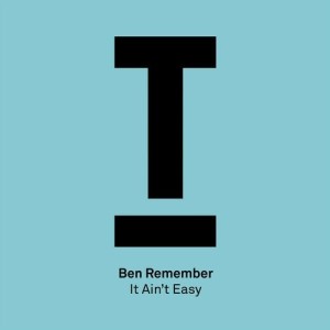 Ben Remember - It Ain’t Easy [TOOL79901Z]