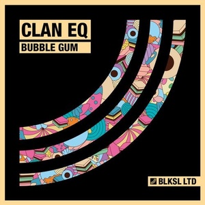 CLAN EQ - Bubble Gum [BLKSL071]