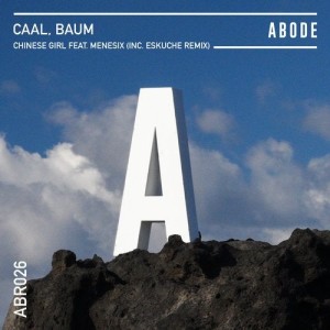 Caal, Baum - Chinese Girl (feat. Menesix) [ABR02601Z]