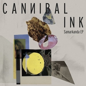 Cannibal Ink - Samarkanda EP [RCR004]