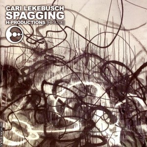 Cari Lekebusch - Spagging [HPX106]
