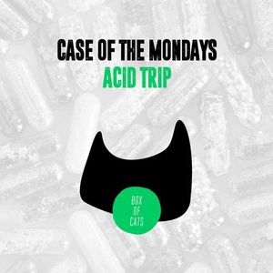 Case Of The Mondays - Acid Trip [BOC068DJ]