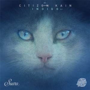 Citizen Kain - Indigo EP [SUARA361]