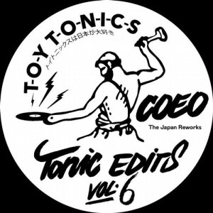 Coeo - Tonic Edits Vol. 6 (The Japan Reworks) [TOYT096]
