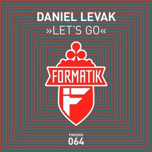 Daniel Levak - Let's Go [FMKDIGI064]