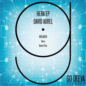 David Aurel - Hera Ep [GDV1910]