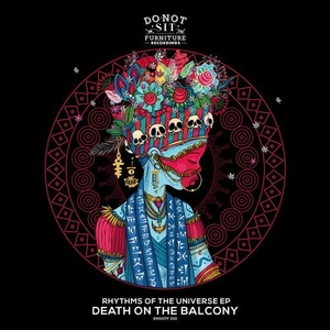 Death on the Balcony - Rhythms Of The Universe EP [DNSOTF010]