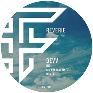 Devv - Reverie [FMT005]