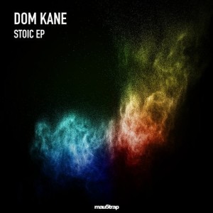 Dom Kane - Stoic [MAU50253]