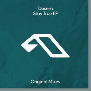 Dosem - Stay True EP [ANJDEE413D]