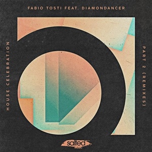 Fabio Tosti - House Celebration, Pt. 2 (Remixes) [SLT160]