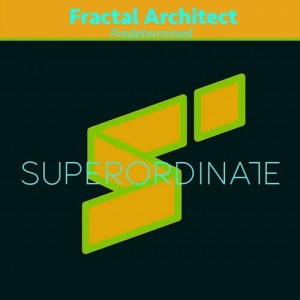 Fractal Architect - Predetermined [SUPER186]