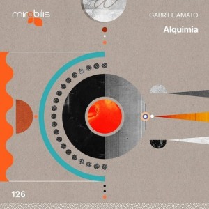 Gabriel Amato - Alquimia [MIRA126]