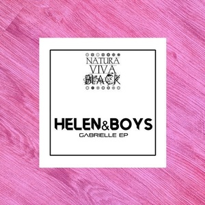 Helen&Boys - Gabrielle Ep [NATBLACK190]