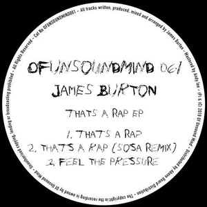 James Burton - That’s a Rap EP [OFUNSOUNDMIND061]