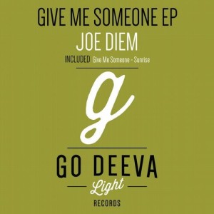 Joe Diem - Give Me Someone Ep [GDL1905]