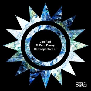 Joe Red, Paul Darey - Retrospective EP [SOLA08001Z]