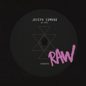 Joseph Edmund - No Hype [SGRAW019]