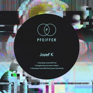 Jozef K, Will A. - Everybody Loves Daft Punk [PFE007]