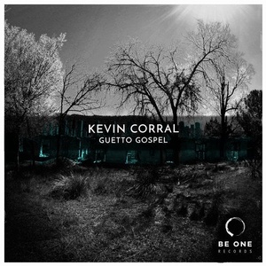 Kevin Corral - Guetto Gospel [BOR292]