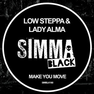 Lady Alma, Low Steppa - Make You Move [SIMBLK160]