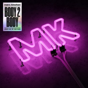 MK - Body 2 Body - Club Mix & Rub Dub [UL00493]