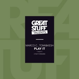 Marco C., Tomi&Kesh - Play It [GST0010]