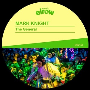 Mark Knight - The General [ERM159]