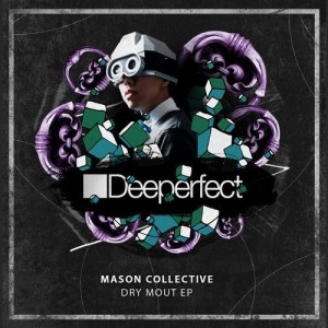 Mason Collective, RENKO. - Dry Mout EP [DPE1622]