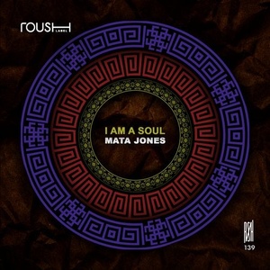 Mata Jones - I Am A Soul [RSH139]