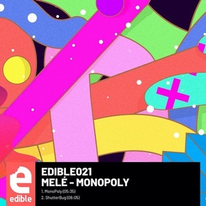 Mele - MonoPoly [EDIBLE021]