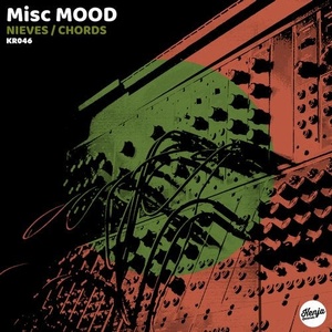 Misc Mood - Nieves / Chords [KR046]