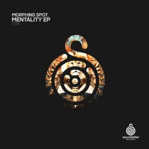 Morphing Spot - Mentality [ST216]