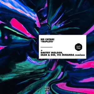 ND Catani - Triplets [LUM071]