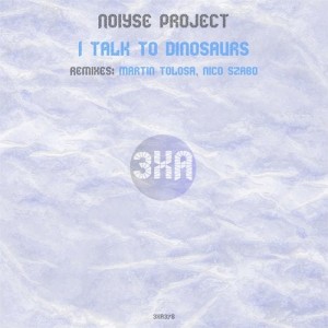NOIYSE PROJECT - I Talk to Dinosaurs [3XA378]
